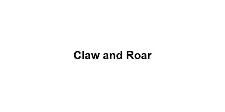 Claw and Roar