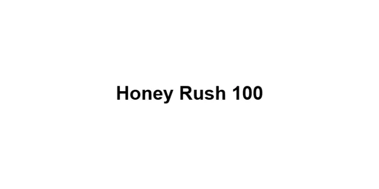 Honey Rush 100