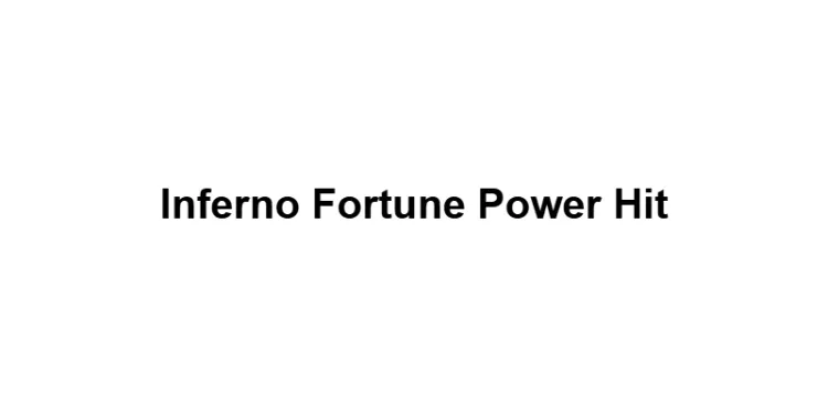 Inferno Fortune Power Hit