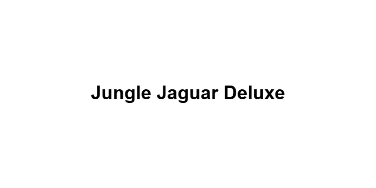 Jungle Jaguar Deluxe