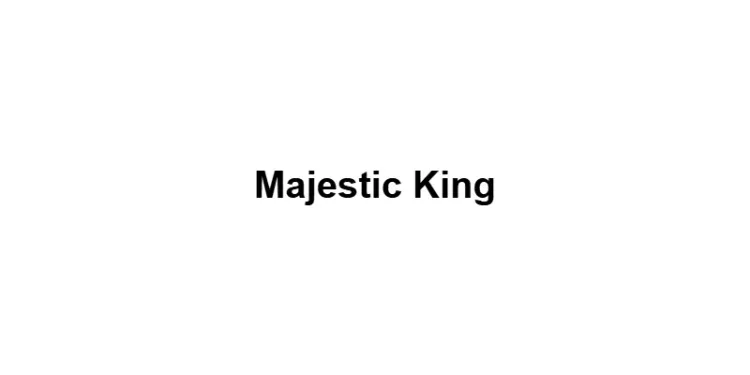 Majestic King