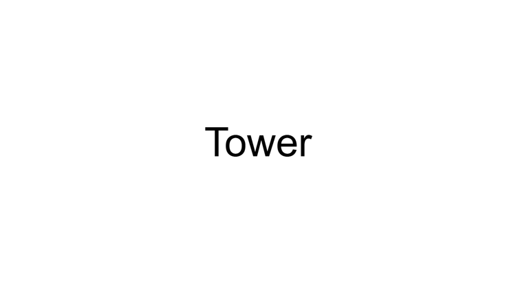 Tower