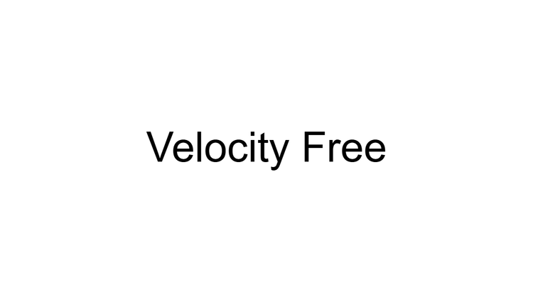 Velocity Free