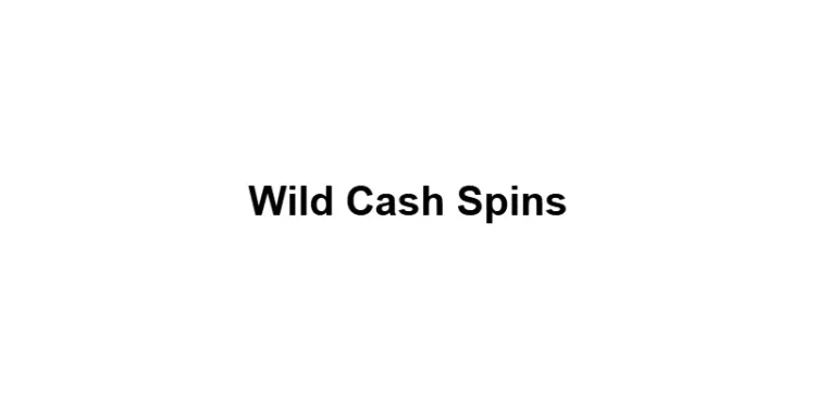 Wild Cash Spins