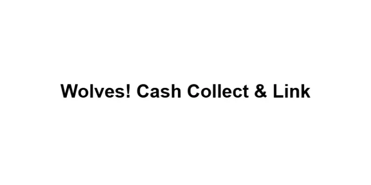 Wolves! Cash Collect & Link 