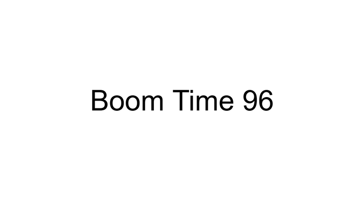 Boom Time 96