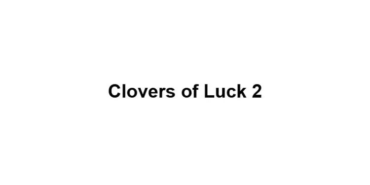 Clovers of Luck 2