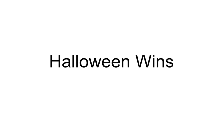 Halloween Wins
