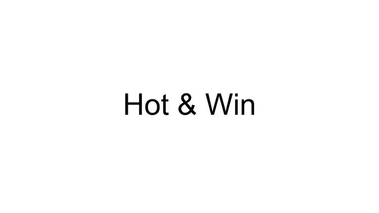Hot & Win
