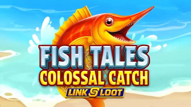 Fish Tale Colossal Catch - Link & Loot