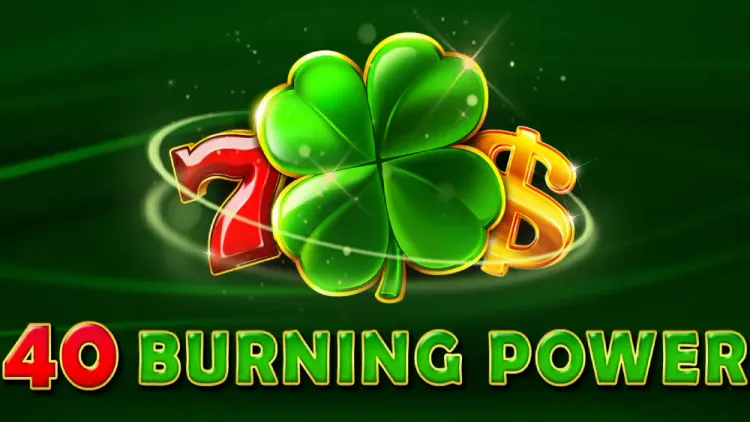 40 Burning Power