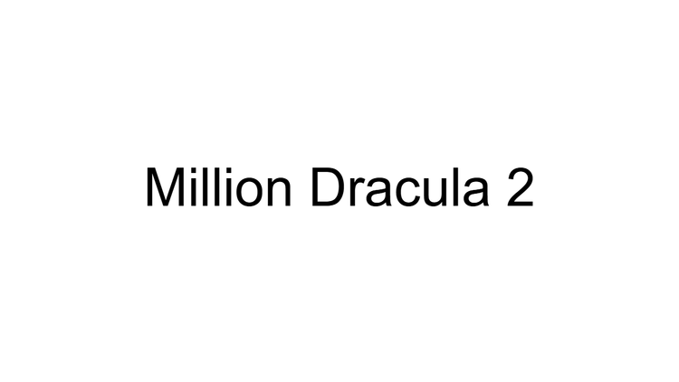 Million Dracula 2