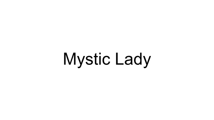 Mystic Lady
