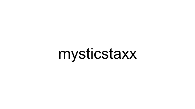 Mystic Staxx
