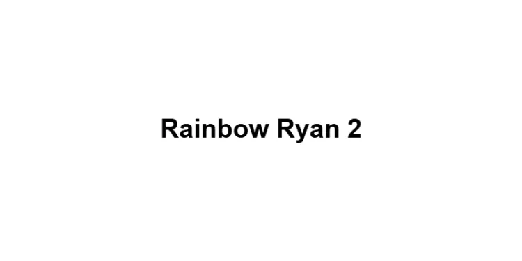 Rainbow Ryan 2