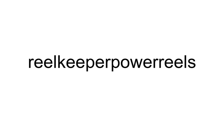 Reel Keeper Power Reels