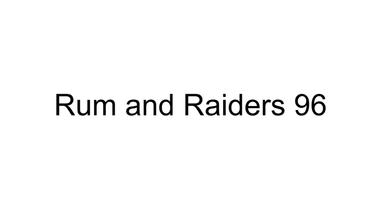 Rum and Raiders 96