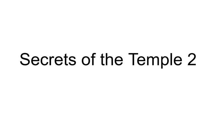 Secrets of the Temple 2
