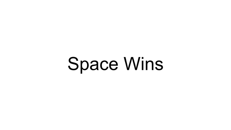 Space Wins