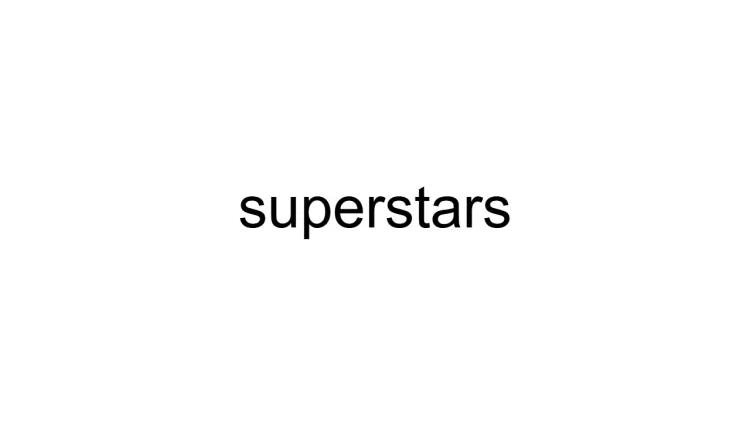 Superstars