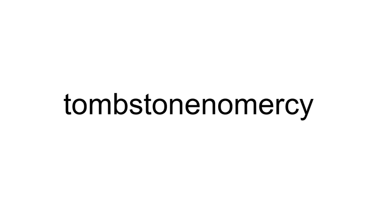 Tombstone No Mercy