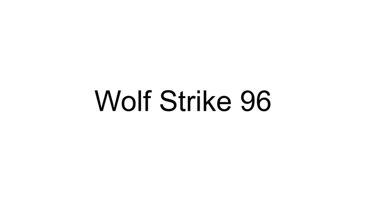 Wolf Strike 96