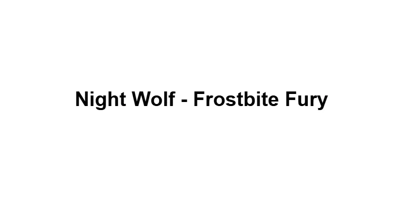 Night Wolf - Frostbite Fury main thumbnail