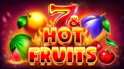 7 & Hot Fruit