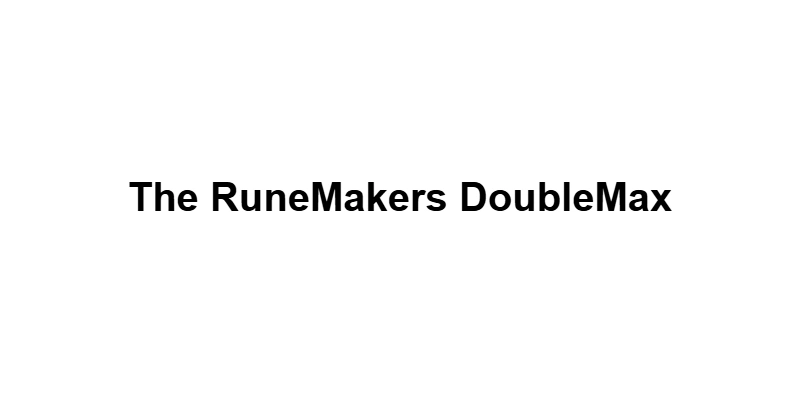 The RuneMakers DoubleMax main thumbnail