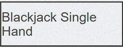Blackjack Single Hand