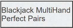 Blackjack Multihand Perfect Pairs