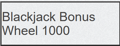 Blackjack Bonus Wheel 1000