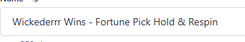 Wickederrr Wins - Fortune Pick Hold & Respin