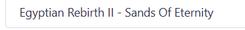Egyptian Rebirth II - Sands Of Eternity