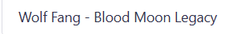 Wolf Fang - Blood Moon Legacy