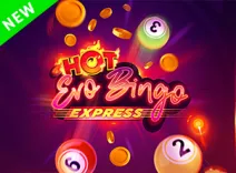 Hot Evobingo Express